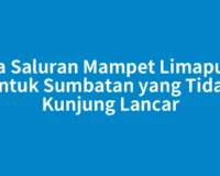 Jasa Saluran Mampet Limapuluh untuk Sumbatan yang Tidak Kunjung Lancar