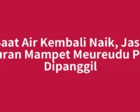Saat Air Kembali Naik, Jasa Saluran Mampet Meureudu Perlu Dipanggil