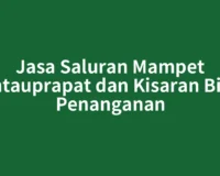 Jasa Saluran Mampet Rantauprapat dan Kisaran Biaya Penanganan