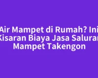 Air Mampet di Rumah? Ini Kisaran Biaya Jasa Saluran Mampet Takengon