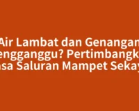Air Lambat dan Genangan Mengganggu? Pertimbangkan Jasa Saluran Mampet Sekayu