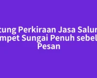 Hitung Perkiraan Jasa Saluran Mampet Sungai Penuh sebelum Pesan